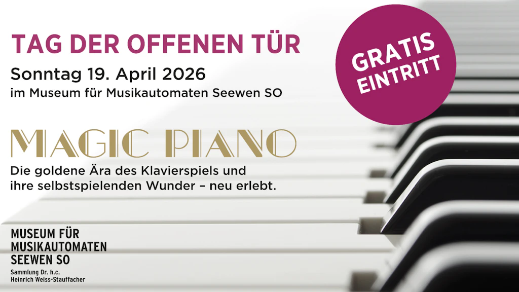 Einladung zum Tag der offenen Tür am 19. April 2026 im Museum für Musikautomaten Seewen SO mit gratis Eintritt und Fokus auf selbstspielende Klaviere. Im Hintergrund sind Klaviertasten zu sehen.
